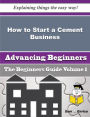How to Start a Cement Business (Beginners Guide)