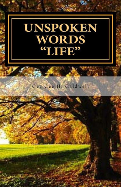 Unspoken Words "LIFE": Love, Life and Pain - Volume 2