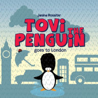 Tovi the Penguin: goes to London