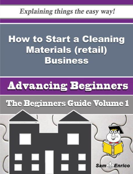 How to Start a Cleaning Materials (retail) Business (Beginners Guide)