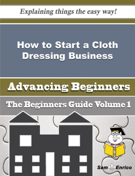 How to Start a Cloth Dressing Business (Beginners Guide)