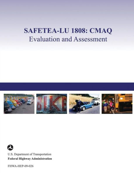 SAFETEA-LU 1808: CMAQ Evaluation and Assessment: Phase II Final Report