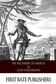 Title: The Bucaneers of America, Author: John Esquemeling