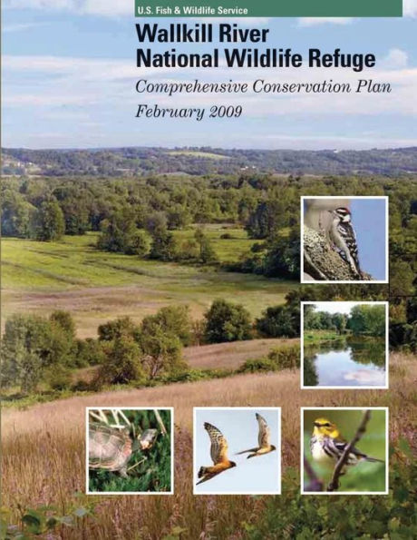 Wallkill River National Wildlife Refuge: Comprehensive Conservation Plan