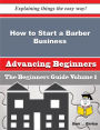 How to Start a Barber Business (Beginners Guide)