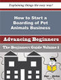 How to Start a Boarding of Pet Animals Business (Beginners Guide)