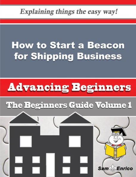 How to Start a Beacon for Shipping Business (Beginners Guide)