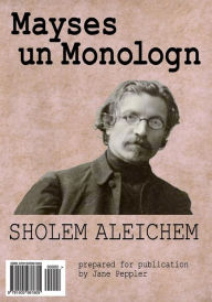 Title: Mayses Un Monologn, Author: Sholem Aleichem