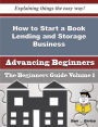 How to Start a Book Lending and Storage Business (Beginners Guide)