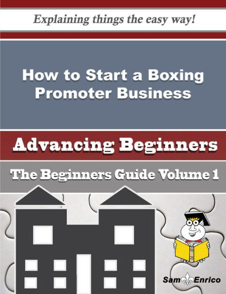 How to Start a Boxing Promoter Business (Beginners Guide)