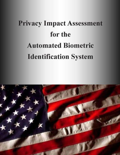 Privacy Impact Assessment for the Automated Biometric Identification System