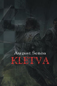 Title: Kletva: roman iz hrvatske povijesti, Author: August Senoa