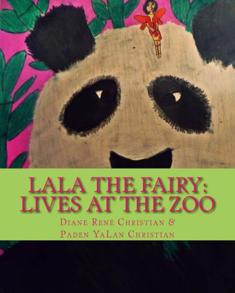 LaLa the Fairy: Lives at the Zoo