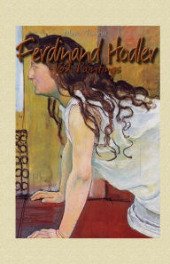 Title: Ferdinand Hodler: 162 Paintings, Author: Maria Tsaneva