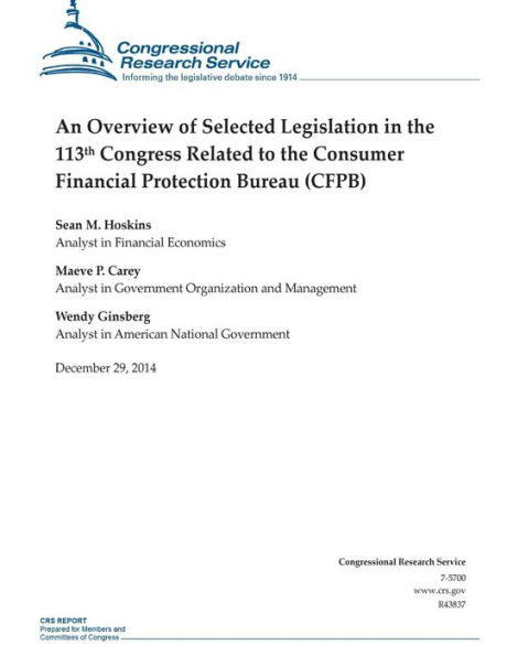 An Overview of Selected Legislation in the 113th Congress Related to the Consumer Financial Protection Bureau (CFPB)