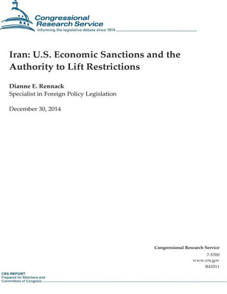 Iran: U.S. Economic Sanctions and the Authority to Lift Restrictions