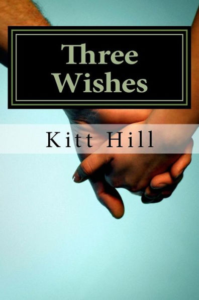 Three Wishes