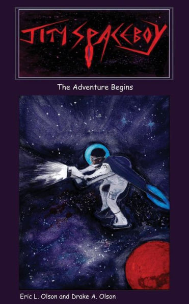 Jim Spaceboy: The Adventure Begins (Book 1)