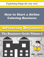 How to Start a Airline Catering Business (Beginners Guide)