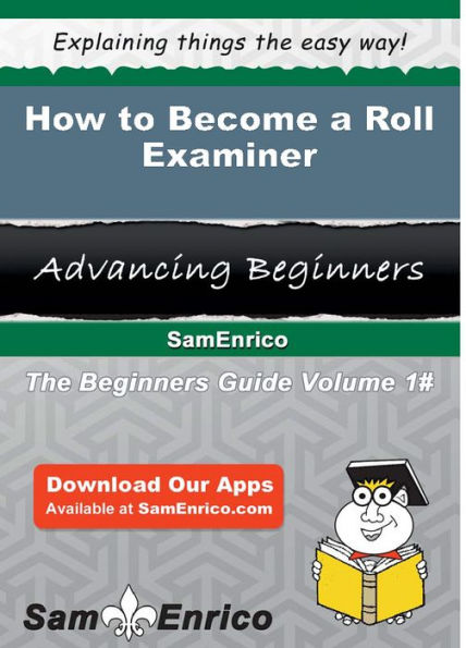 How to Become a Roll Examiner
