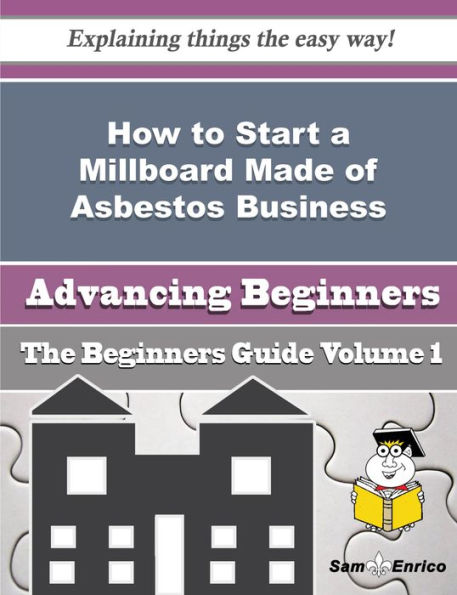 How to Start a Millboard Made of Asbestos Business (Beginners Guide)