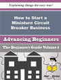 How to Start a Miniature Circuit Breaker Business (Beginners Guide)