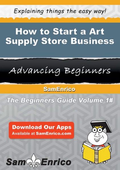 How to Start a Art Supply Store Business