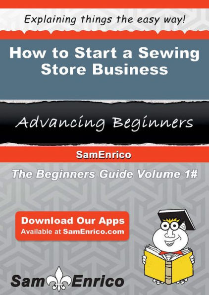 How to Start a Sewing Store Business