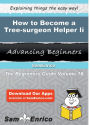 How to Become a Tree-surgeon Helper Ii