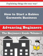How to Start a Babies Garments Business (Beginners Guide)