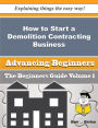 How to Start a Demolition Contracting Business (Beginners Guide)