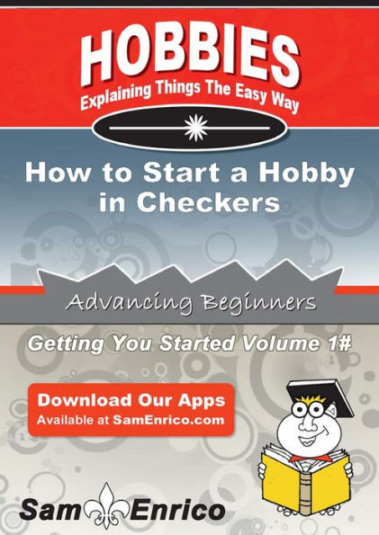 How to Start a Hobby in Checkers