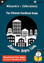 Ultimate Handbook Guide to Kharkiv : (Ukraine) Travel Guide