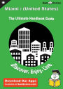 Ultimate Handbook Guide to Miami : (United States) Travel Guide