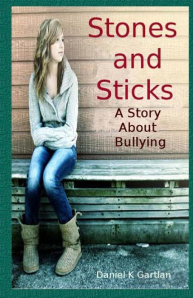 Stones and Sticks: A Story About Bullying