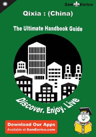 Title: Ultimate Handbook Guide to Qixia : (China) Travel Guide, Author: Cain Claire