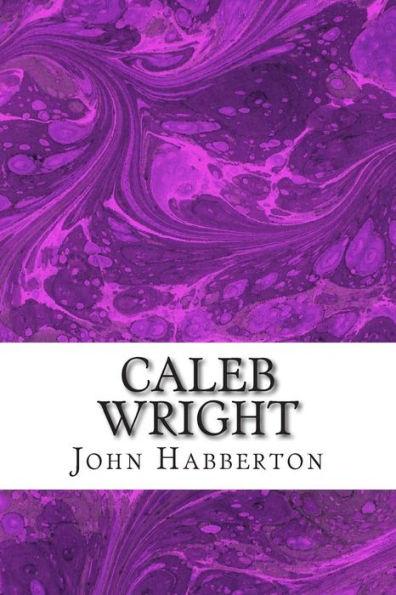 Caleb Wright: (John Habberton Classics Collection)