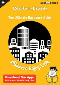 Title: Ultimate Handbook Guide to Recife : (Brazil) Travel Guide, Author: Powell Edgar