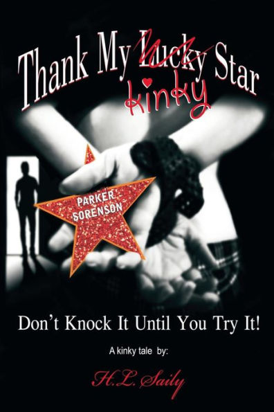 Thank My Lucky/Kinky Star: Don't Knock It Until You Try It