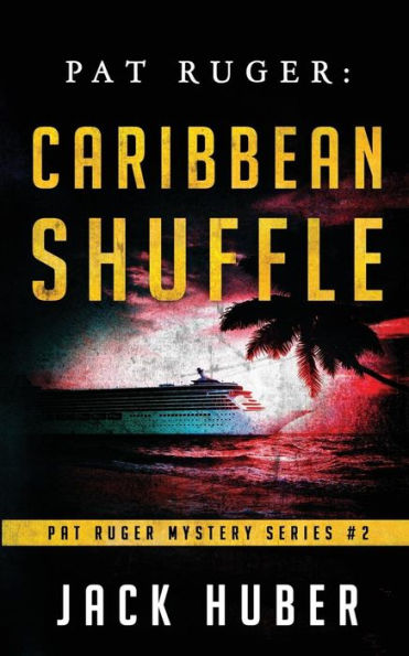 Pat Ruger: Caribbean Shuffle