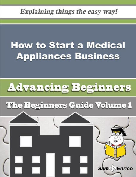How to Start a Medical Appliances Business (Beginners Guide)