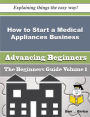 How to Start a Medical Appliances Business (Beginners Guide)
