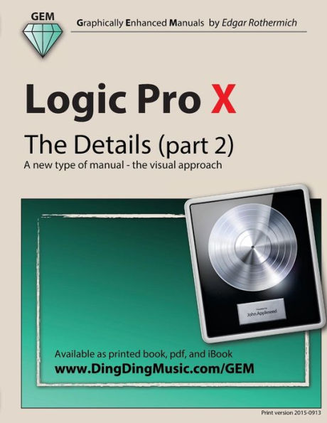 Logic Pro X - The Details (part 2): A new type of manual - the visual approach