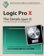 Logic Pro X - The Details (part 2): A new type of manual - the visual approach