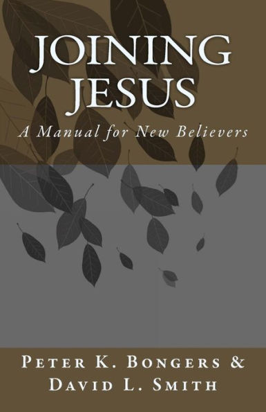 Joining Jesus: A Manual for New Believers