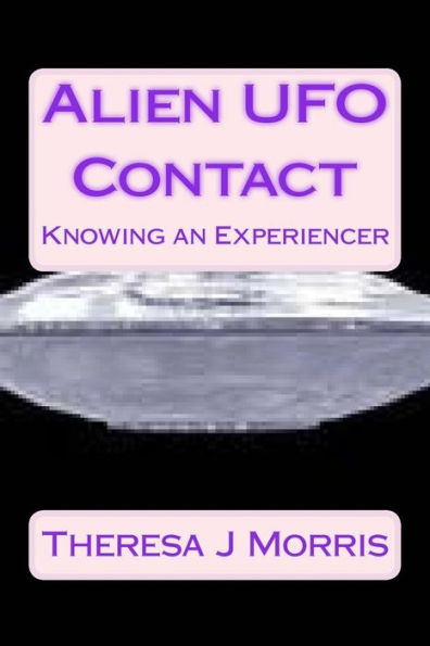 Alien UFO Contact: Knowing
