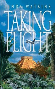 Title: Taking Flight, Author: Linda Watkins