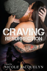 Title: Craving Resurrection, Author: Nicole Jacquelyn