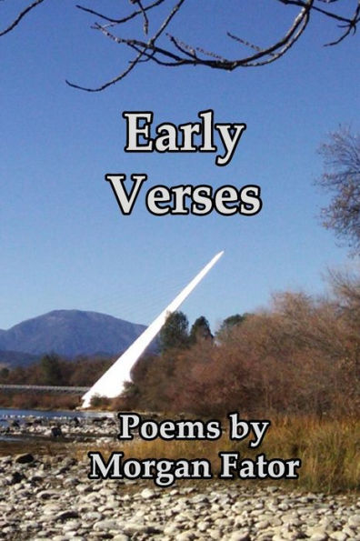 Early Verses: Poems by Morgan Fator