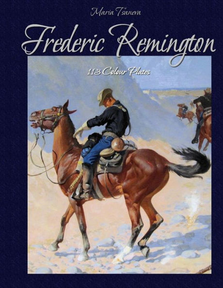 Frederic Remington: 113 Colour Plates